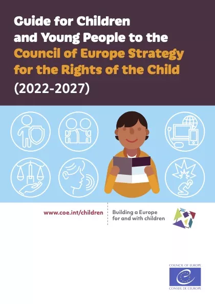 Guide for Children and Young People to the Council of Europe Strategy for the Rights of the Child (2022-2027)